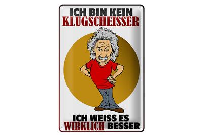 Blechschild Spruch 20x30 cm ich bin kein Klugscheisser Deko Schild tin sign