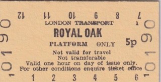 London Underground Railway PLATFORM Ticket ROYAL OAK 0190