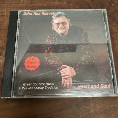 John Rex Reeves - Heart and Soul CD 2008 Great Country Music House of Rex
