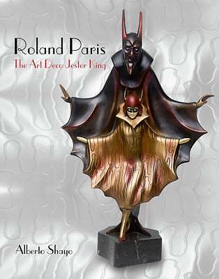 Roland Paris: The Art Deco Jester King - HardBack NEW Shayo, Alberto NEW WRAPPED