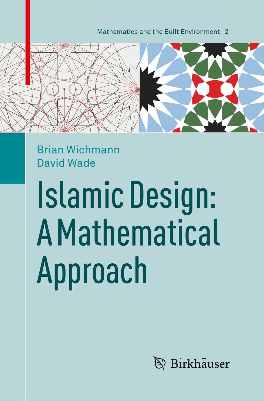 Thumbnail - Islamic Design: A Mathematical Approach | David Wade (u. A.) |