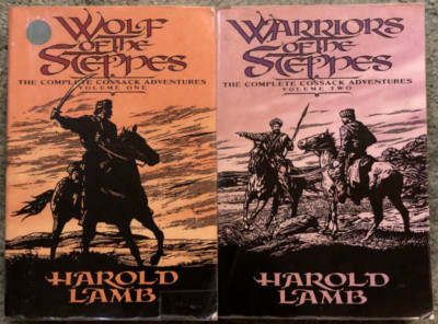 Harold Lamb books, Wolf of the Steppes & Warriors of the Steppes