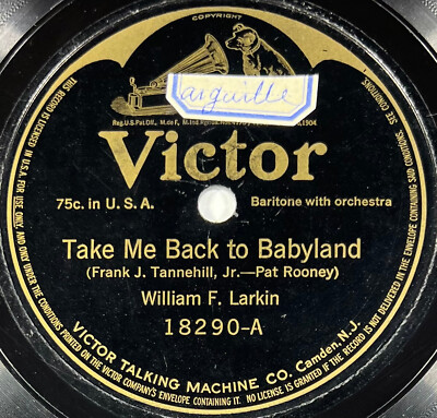 William F. Larkin: Take me back to babyland DISQUE 78 Touren rpm VICTOR 18290