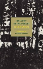 Image of A Balcony In The Forest by Julien Gracq PAPERBACK 9781681371399