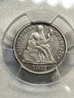 1872  Seated Liberty Dime PCGS XF Detail