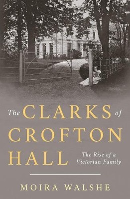 Moira Walshe The Clarks of Crofton Hall (Taschenbuch)