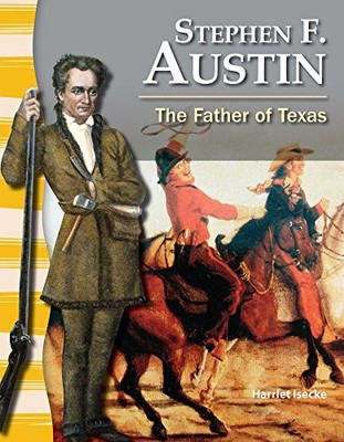 STEPHEN F. AUSTIN (SOCIAL STUDIES READERS) By Teacher Created Materials **NEW**