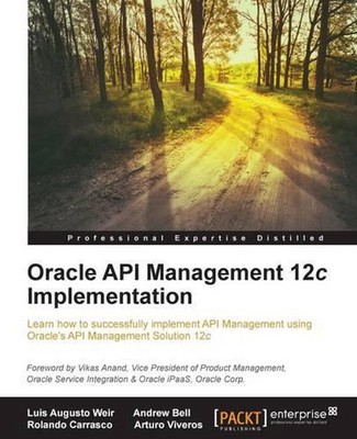 Oracle API Management 12c Implementation by Luis Weir (English) Paperback Book