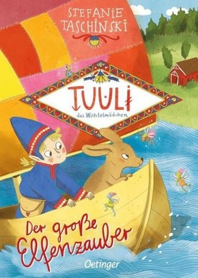 Tuuli, das Wichtelmädchen 2. Der große Elfenzauber Stefanie Taschinski