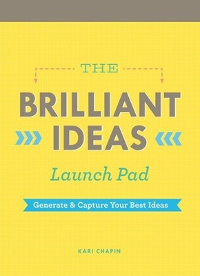 Kari Chapin Brilliant Ideas Launch Pad (Kari Chapin) (Other printed item)