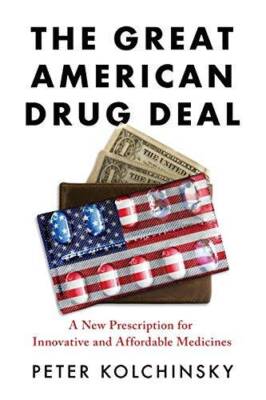 The Great American Drug Deal: A New Prescription for Innovative and Affor - GOOD