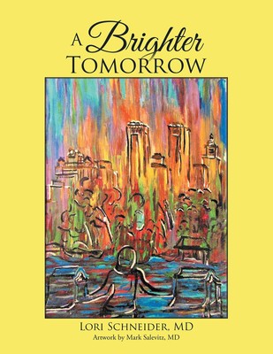 Lori Schneider A Brighter TOMORROW (Paperback)
