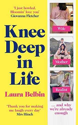 Knee Deep in Life: Wife, Mother, Realist… and why we’re already