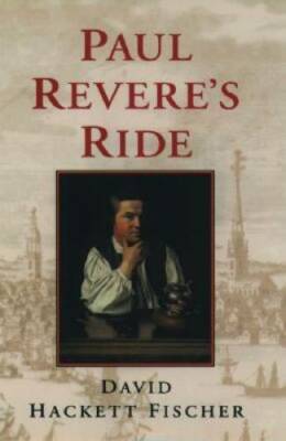 Paul Revere's Ride - Hardcover By Fischer, David Hackett - GOOD