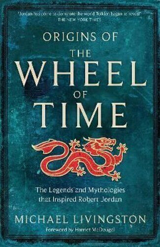 Origins Of The Wheel Of Time * SPRAYED EDGE Legends & Mythologies Robert Jordan