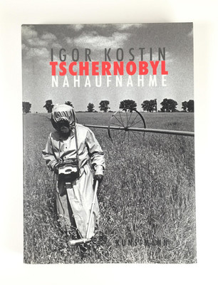 TSCHERNOBYL | Nahaufnahme | Igor Kostin | Hardcover | Kunstmann