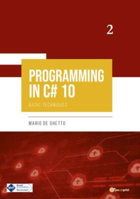 PROGRAMMING IN C# 10 - Basic Techniques von Mario De Ghetto, 2022, Youcanprint
