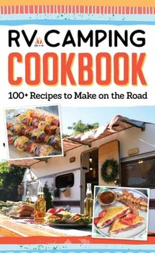 RV Camping Cookbook: 100+ Recipes to Make on the Road: New ...