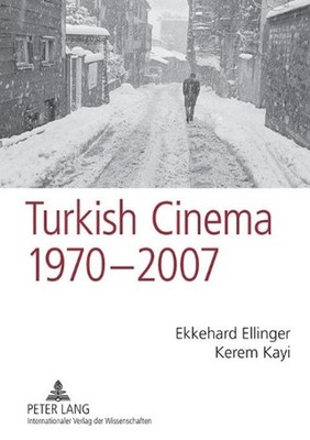 Turkish Cinema, 19702007: A Bibliography and Analysis by Ekkehard Ellinger (Engl