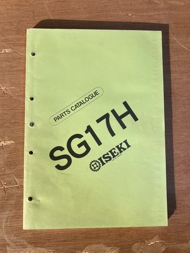 Iseki SG17H Parts Catalogue - Original December 1990 Edition