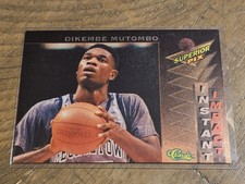 1995 Classic Superior Pix Dikembe Mutombo Instant Impact Nmmt