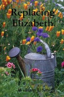 William J. Smith | Replacing Elizabeth | Taschenbuch | Englisch (2015)