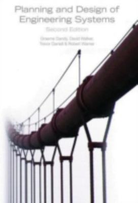 Planning and Design of Engineering Systems, Second Edition by 