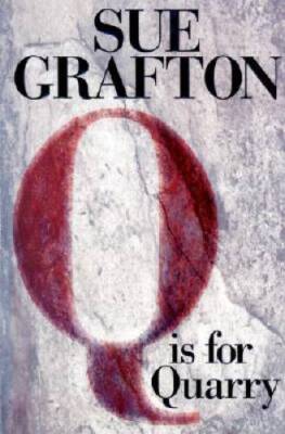 Q is for Quarry: A Kinsey Millhone Novel - Hardcover By Grafton, Sue - GOOD