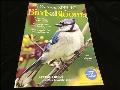Birds & Blooms Magazine Feb/March 2023 Attract Birds with a Favorite Snack