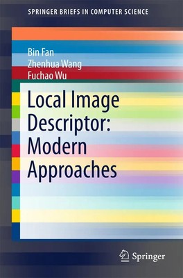 Bin Fan (u. a.) | Local Image Descriptor: Modern Approaches | Taschenbuch (2016)