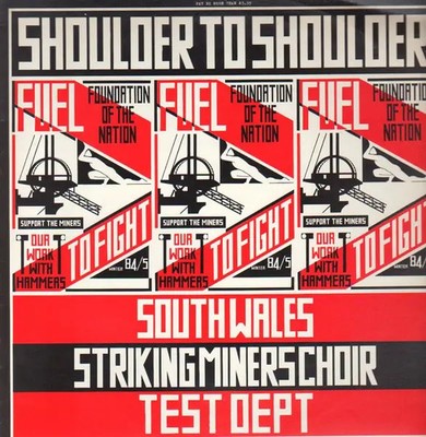 South Wales Striking Miners Choir / Test Dept. Shoulder To Shoulder Vinyl LP