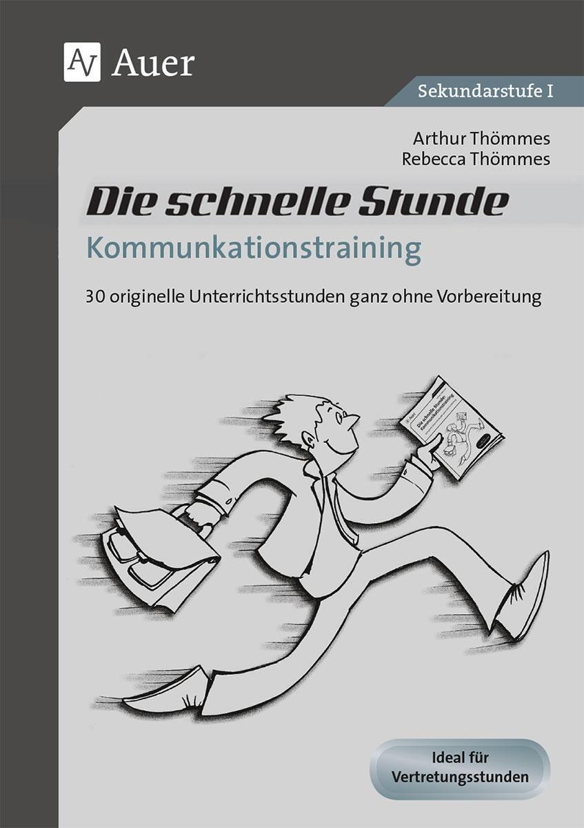 Thumbnail - Die Schnelle Stunde Kommunikationstraining | Arthur Thömmes (u. A.) |
