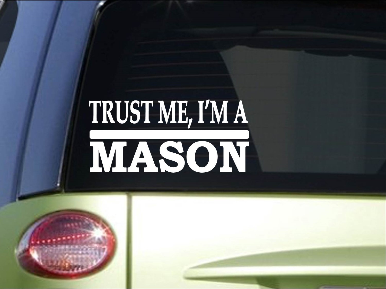 Trust me Mason *H574* 8 inch Sticker decal illuminati masonry concrete ...