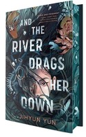 Jihyun Yun / And The River Drags Her Down9780593904879