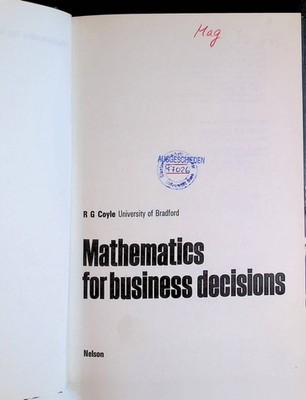 Mathematics for Business Decisions Coyle, R.G.: