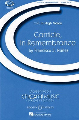Canticle, In Remembrance (CME In High Voice) SSA DIVISI by Francisco J. N??ez