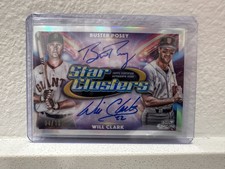2025 Topps Cosmic Chrome Star Clusters Dual Auto Buster Posey Will Clark 04/10