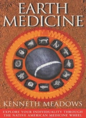 Earth Medicine: Explore Your Individuality Through the Native Am