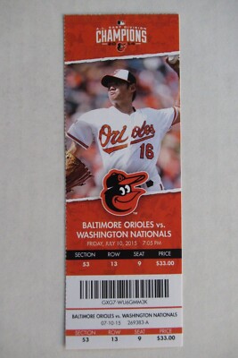 ORIOLES VS NATIONALS 7/10/2015 FULL TICKET ~ SCHOOP (WALKOFF HR) / WEI-YIN CHEN