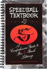 The Speedball Textbook, 25th Edition, A Comprehensive Guide to Pen  Brush Lette