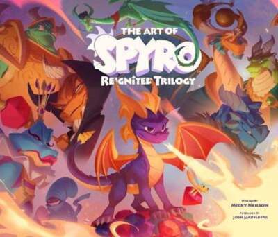 The Art of Spyro: Reignited Trilogy by Micky Nielson: New