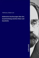 Robert Von PöHlmann | Hellenische Anschauungen üBer Den Zusammenhang Zwischen...