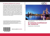El Sistema Multilateral De Comercio Carmen Milagro Romero ZuñIga
