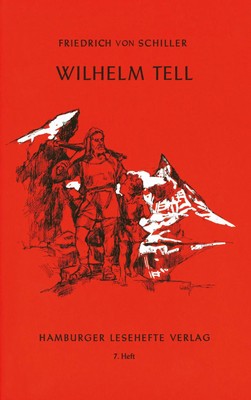 Wilhelm Tell | Ein Schauspiel | Friedrich von Schiller | Taschenbuch | 112 S.