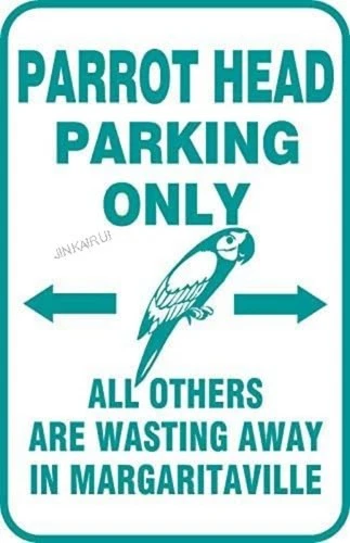 Parrot Head Parking Only Retro Fashion Chic Metal Tin Sign Garage Vintage Garden