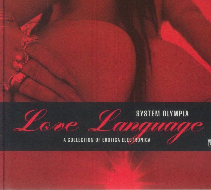 SYSTEM OLYMPIA/VARIOUS - Love Language: A Collection Of Erotica Electronica - CD