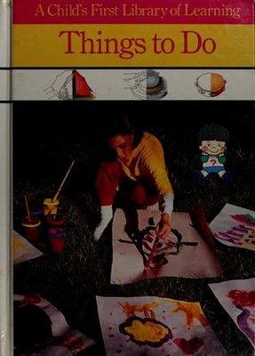 Things to Do (Child's First Library of Learning) by Virginia Time Life Books - A