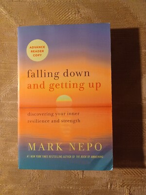 Falling Down & Getting Up By Mark Nepo ARC Uncorrected Proof Discovering Your...