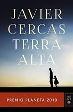 Terra alta: Premio Planeta 2019-Javier Cercas, 9788408217848