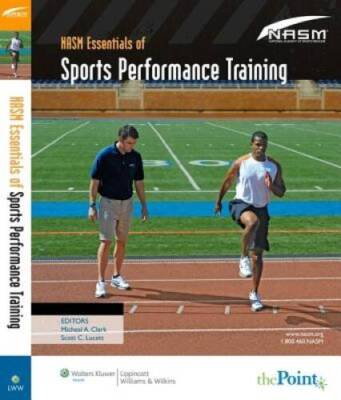 NASM Essentials Of Sports Performance Training - Hardcover - GOOD